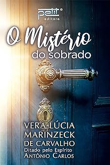 Misterio Do Sobrado, O Vera Lucia Marinzeck de Carvalho